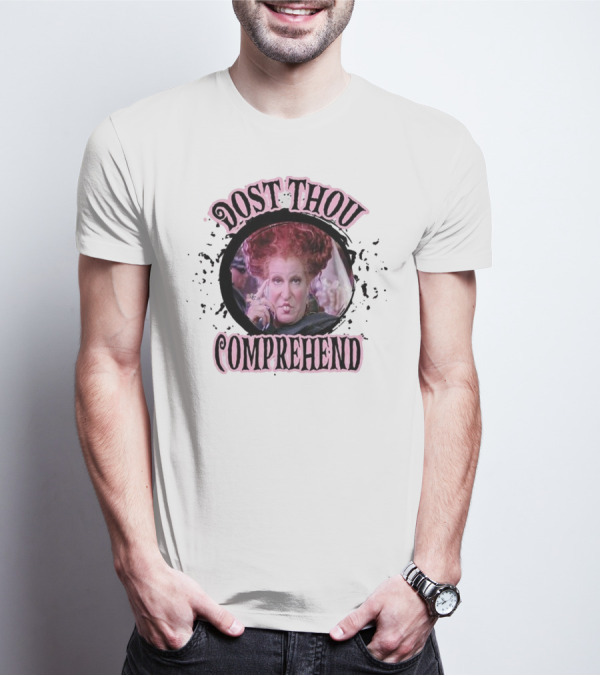 Dost Thou Comprehend Sanderson Hocus Pocus Resting Witch Face Funny Hocus Pocus T-Shirt