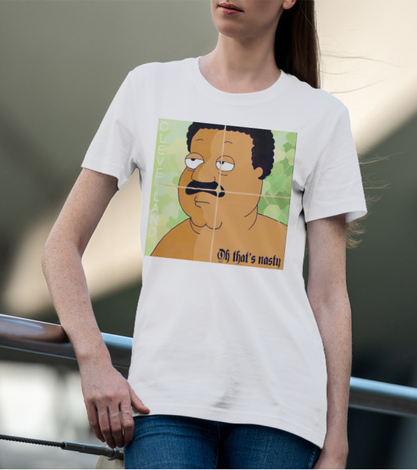 Cleveland Oh That's Nasty Family Guy Cartoon Meme T-Shirt