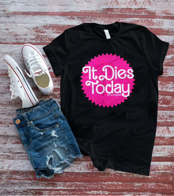 It Dies Today IDT Is Everything T-Shirt