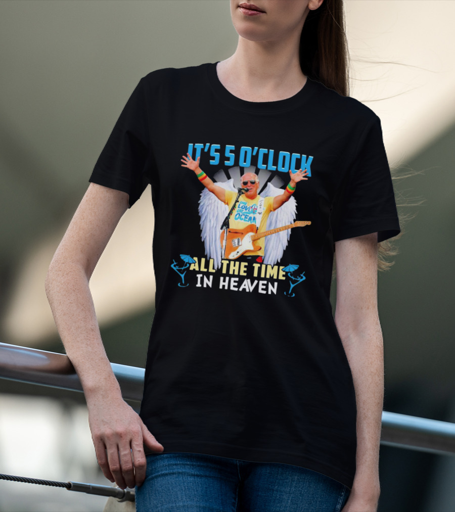 It's 5 O'Clock All The Time In Heaven Jimmy Buffett Wings Guitar Ocean T-Shirt