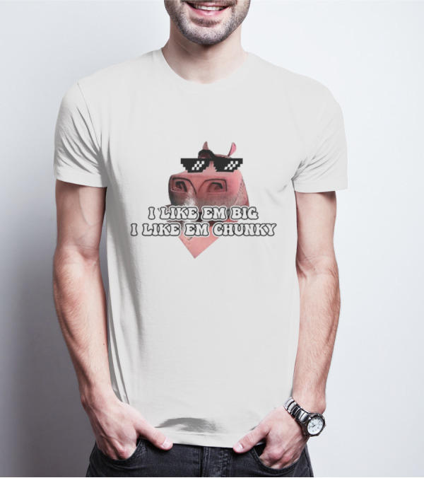 I Like Em Big I Like Em Chunky Thug Life Pig With Sunglasses T-Shirt