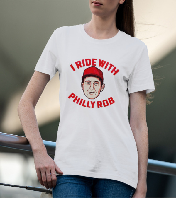 I Ride With Philly Rob Red Cap T-Shirt