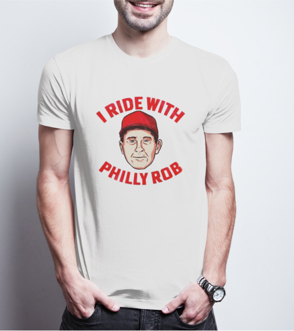 I Ride With Philly Rob Red Cap T-Shirt