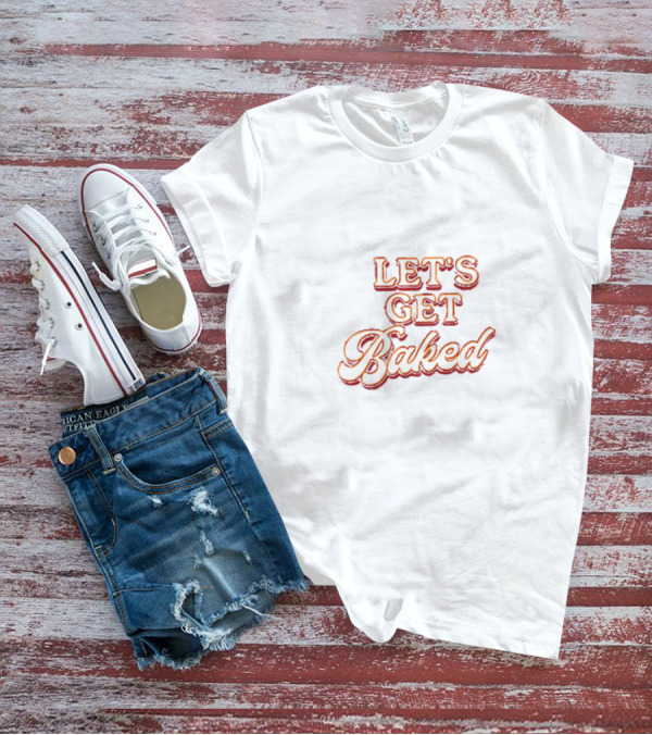 LET’S GET BAKED Retro Neon Typography T-Shirt