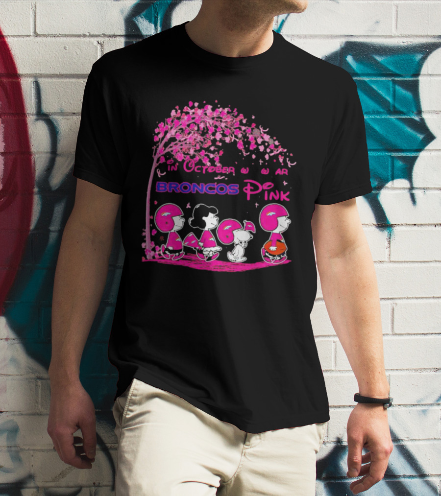 Peanuts Characters In October We Wear Broncos Pink Breast Cancer Awareness T-Shirt