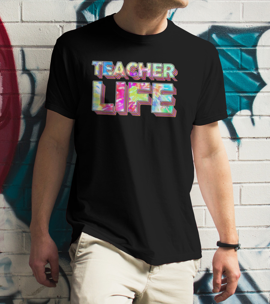 TEACHER LIFE Tie-Dye 3D Text Vibrant Colors T-Shirt