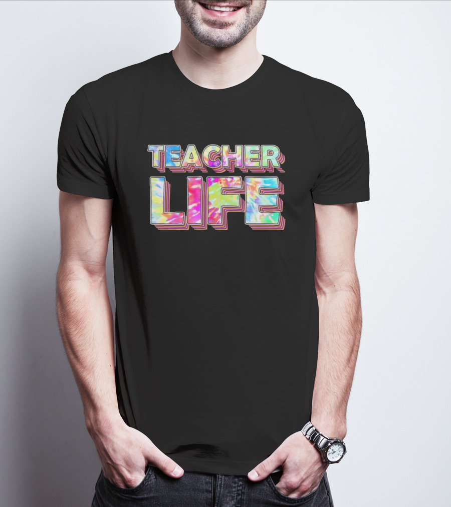 TEACHER LIFE Tie-Dye 3D Text Vibrant Colors T-Shirt