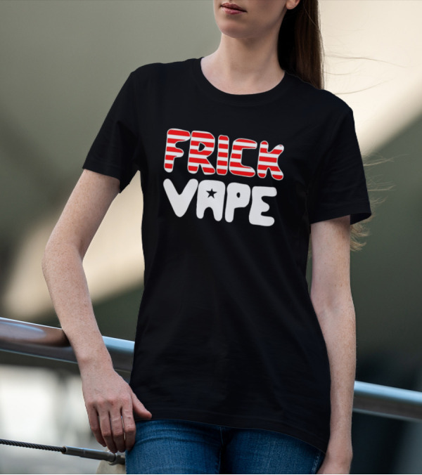 FRICK VAPE Patriotic Red White Stripes Star T-Shirt