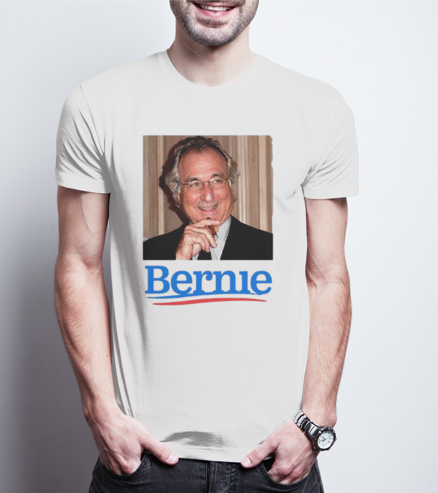 Bernie Bernard Madoff Election T-Shirt