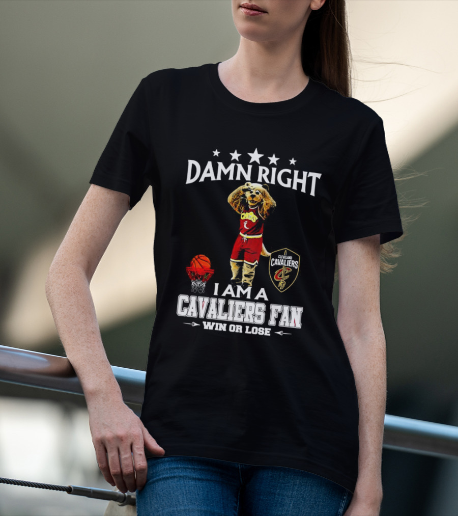 Damn Right I Am A Cleveland Cavaliers Fan Win Or Lose Basketball Mascot T-Shirt