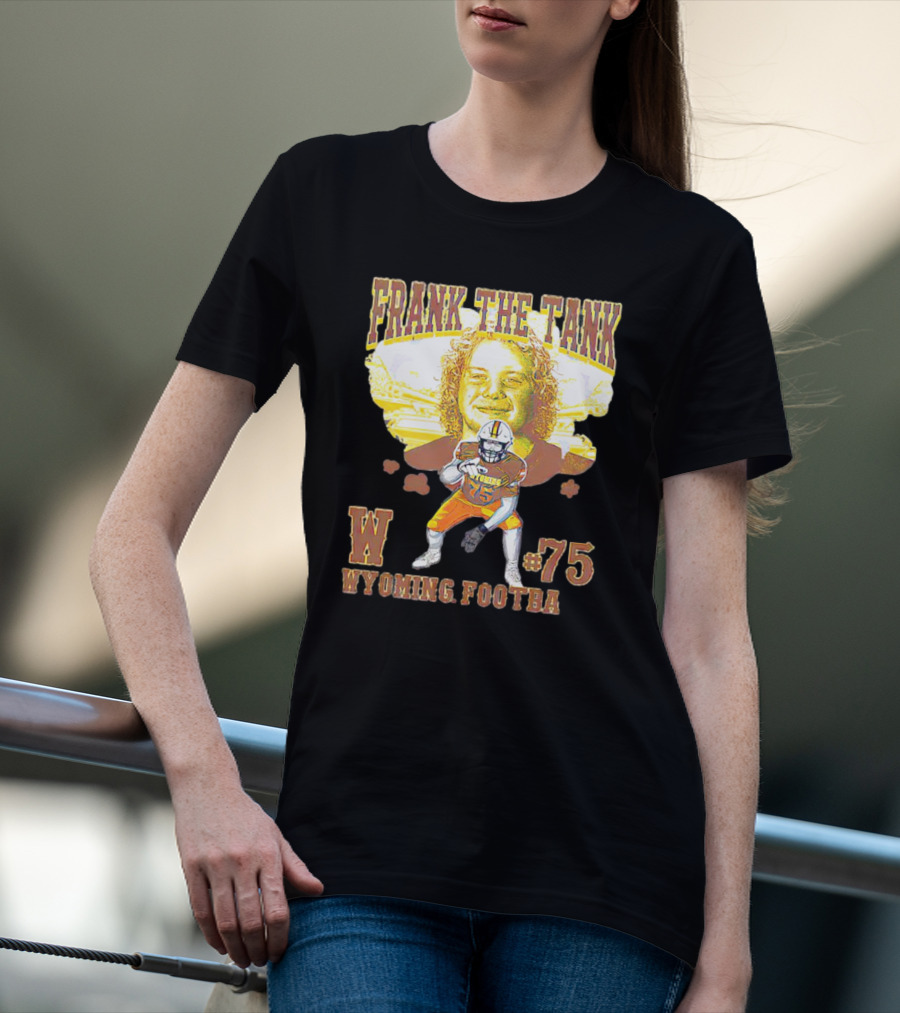 FRANK THE TANK W #75 WYOMING FOOTBA T-Shirt