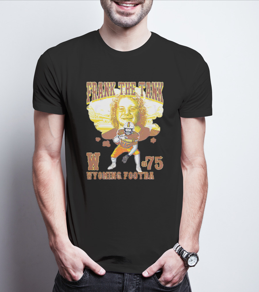 FRANK THE TANK W #75 WYOMING FOOTBA T-Shirt