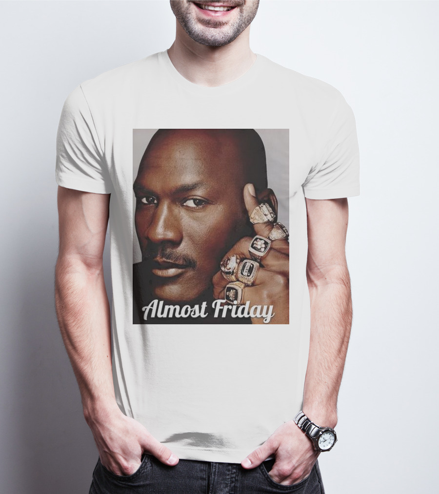 Almost Friday Michael Jordan 6 Rings T-Shirt