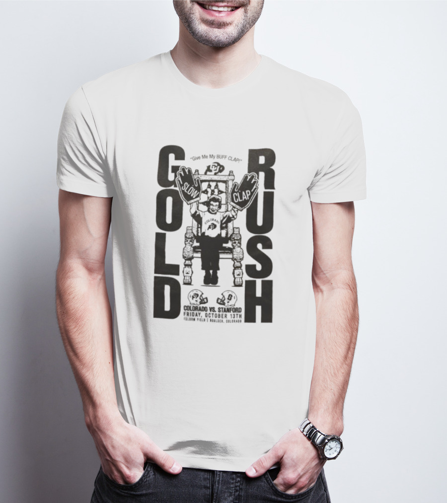 Colorado Buffaloes Gold Rush Colorado Vs. Stanford Friday October 13th Folsom Field Boulder Colorado T-Shirt