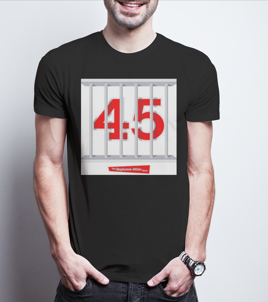 Put 45 In His Place The Stephanie Miller Show 45 Behind Bars T-Shirt