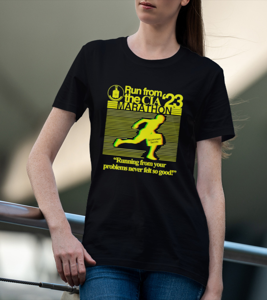 Run From The CIA Marathon '23 Running From Your Problems Never Felt So Good Government Secrets T-Shirt
