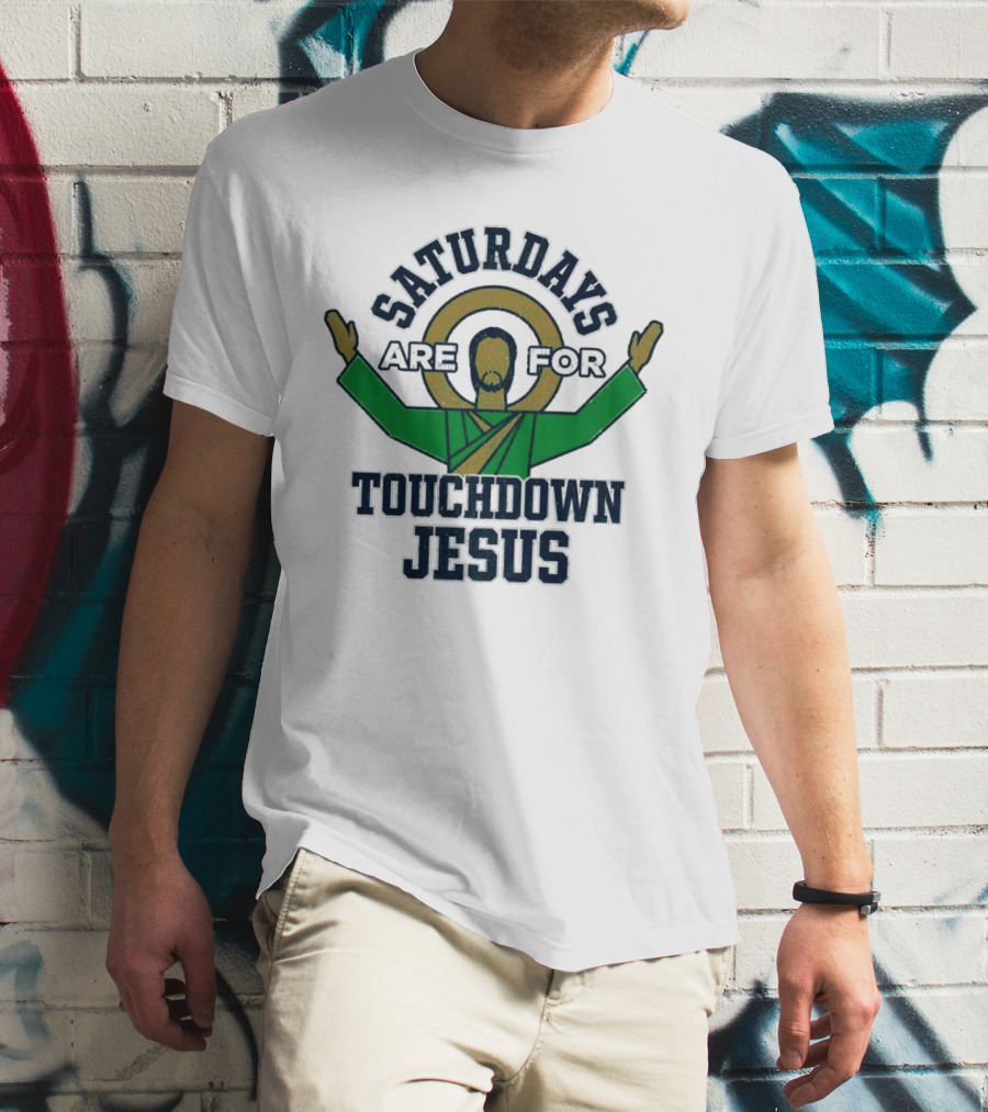 Saturdays Are For Touchdown Jesus Iconic Football T-Shirt