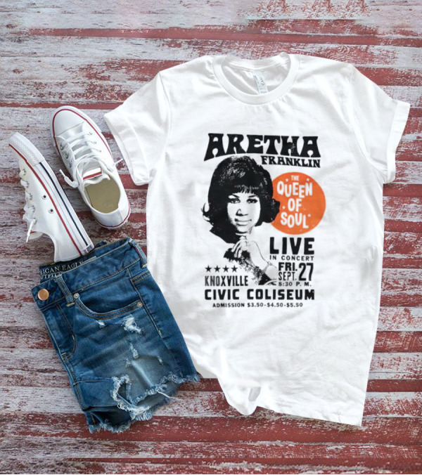 Aretha Franklin Live Concert At Knoxville Civic Coliseum The Queen Of Soul Friday Sept 27 T-Shirt