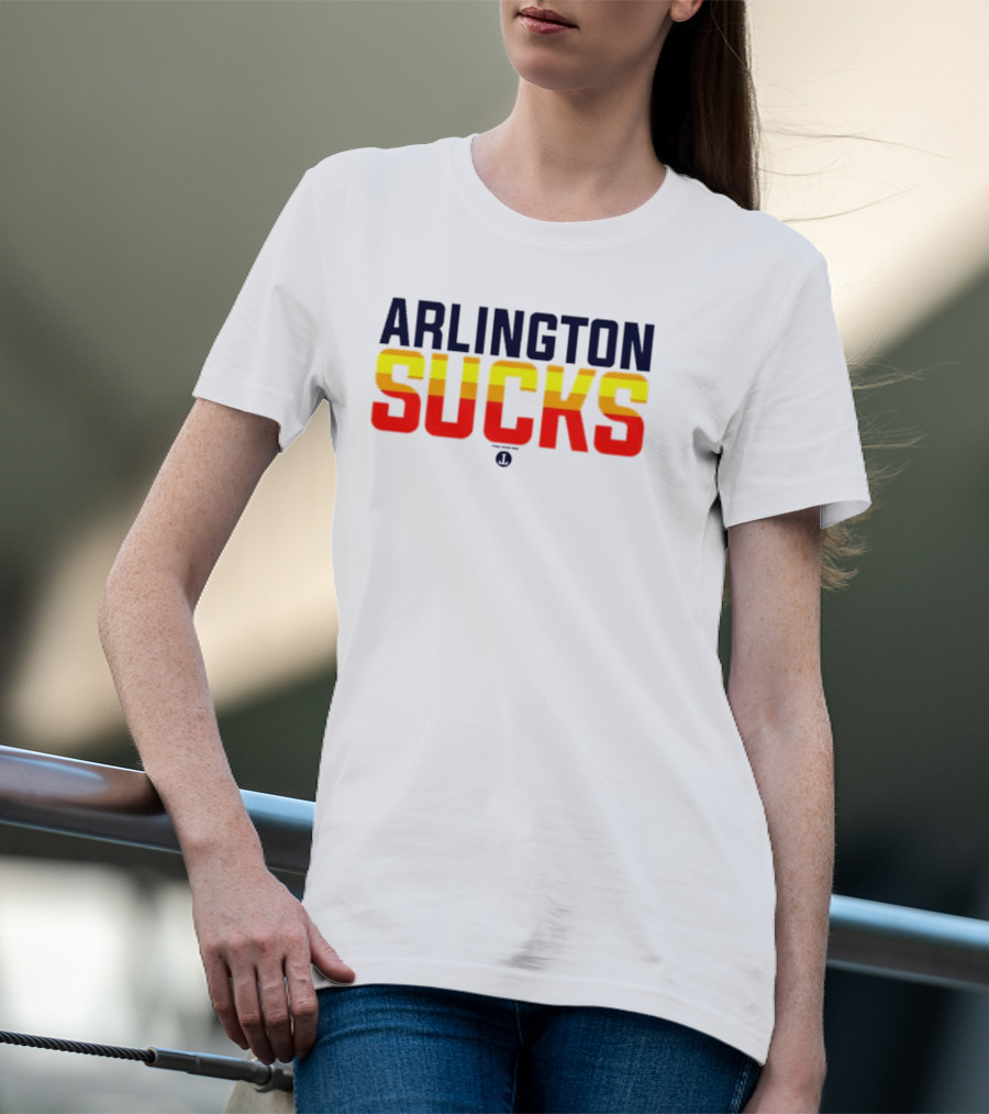 Arlington Sucks Third Ward Astros-Inspired Colors T-Shirt