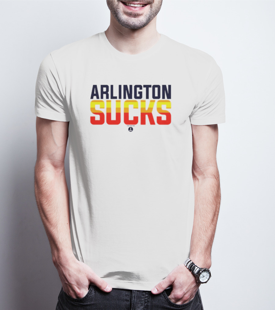 Arlington Sucks Third Ward Astros-Inspired Colors T-Shirt