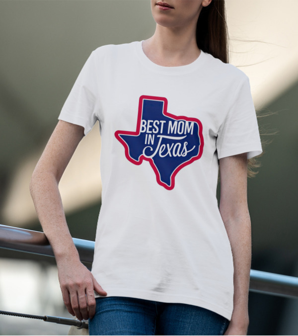 Best Mom In Texas State Shape With Red Border T-Shirt