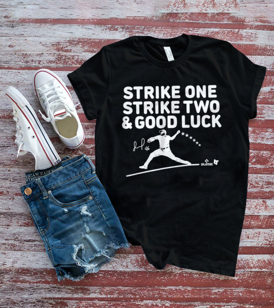 Jose Alvarado Strike One Strike Two And Good Luck Signature Pitcher Silhouette 46 T-Shirt