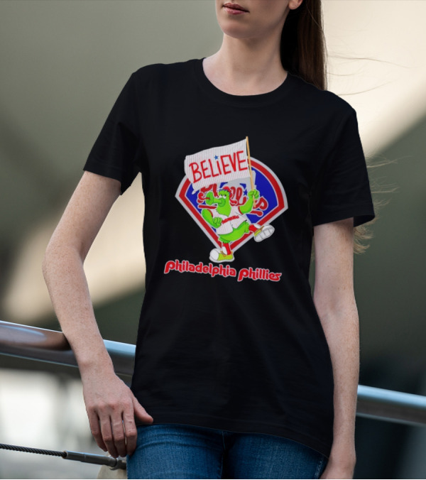 Phillie Phanatic Believe Philadelphia Phillies Baseball Fan T-Shirt