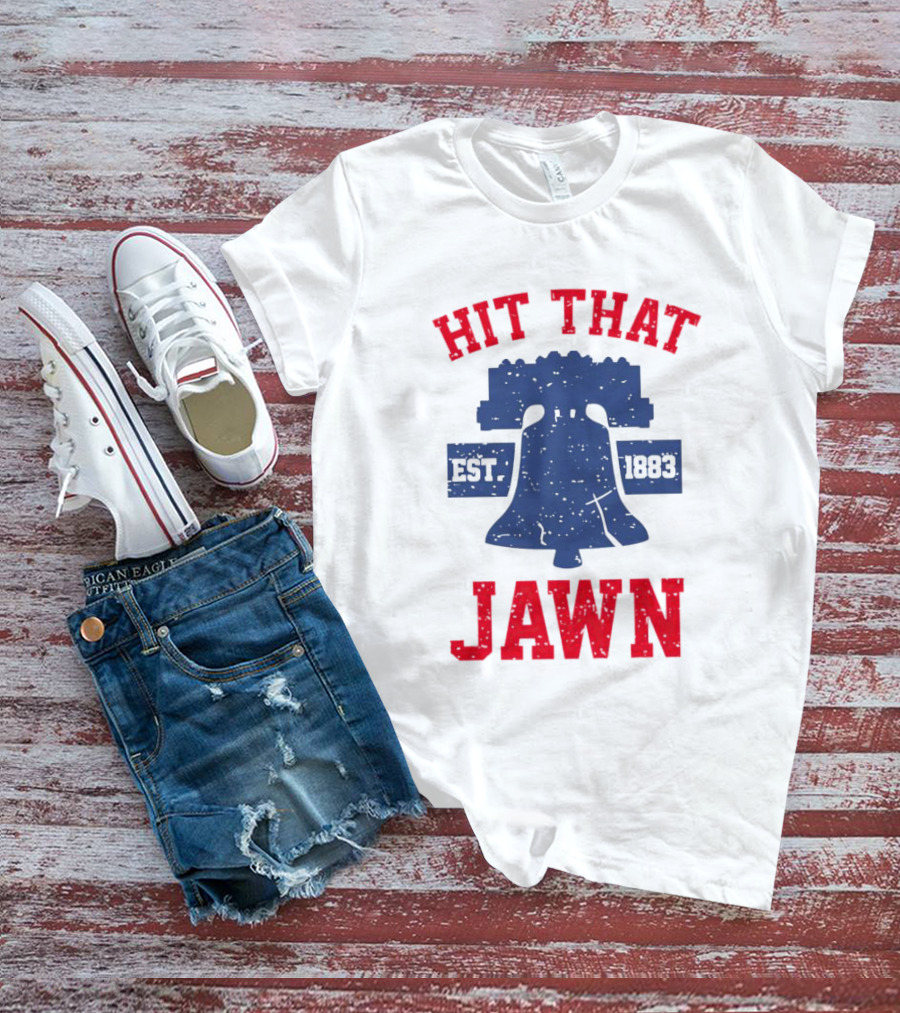 Philadelphia Phillies Liberty Bell Hit That Jawn Est. 1883 T-Shirt
