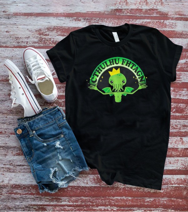 Cthulhu Fhtagn King Funny Cute Lovecraftian Creature T-Shirt
