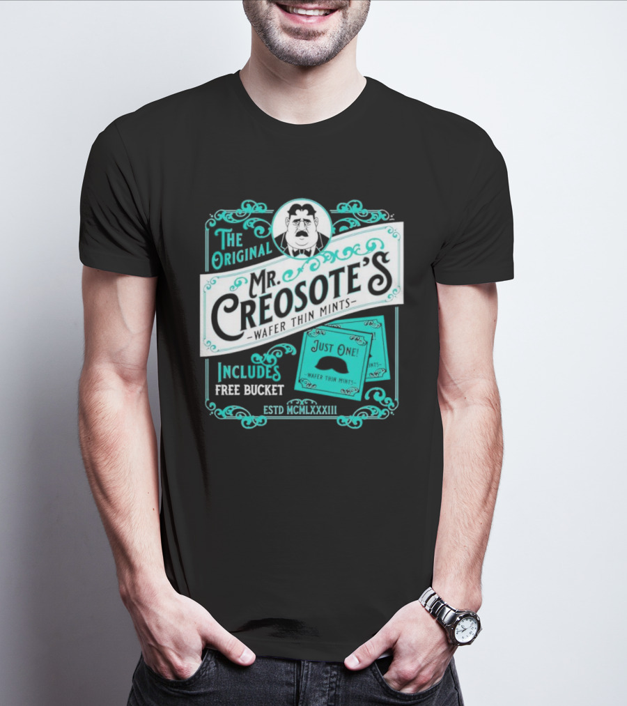 The Original Mr. Creosote’s Wafer Thin Mints Includes Free Bucket Estd MCMLXXXIII T-Shirt