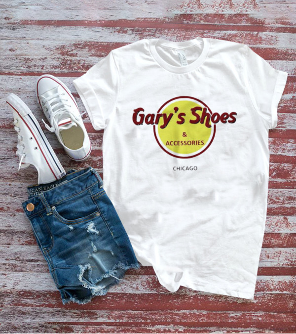 Gary's Shoes And Accessories Chicago T-Shirt