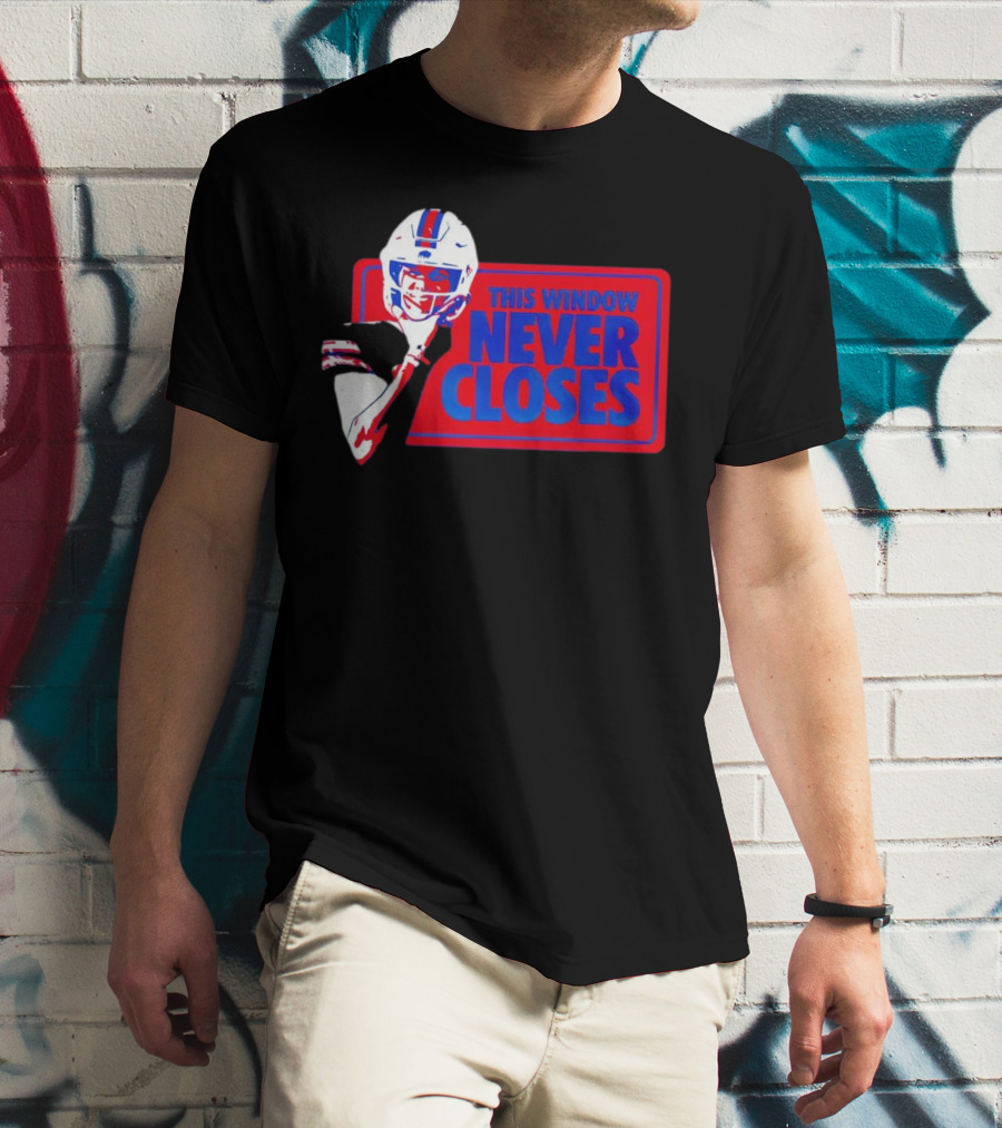 Josh Allen Buffalo Bills This Window Never Closes Football T-Shirt