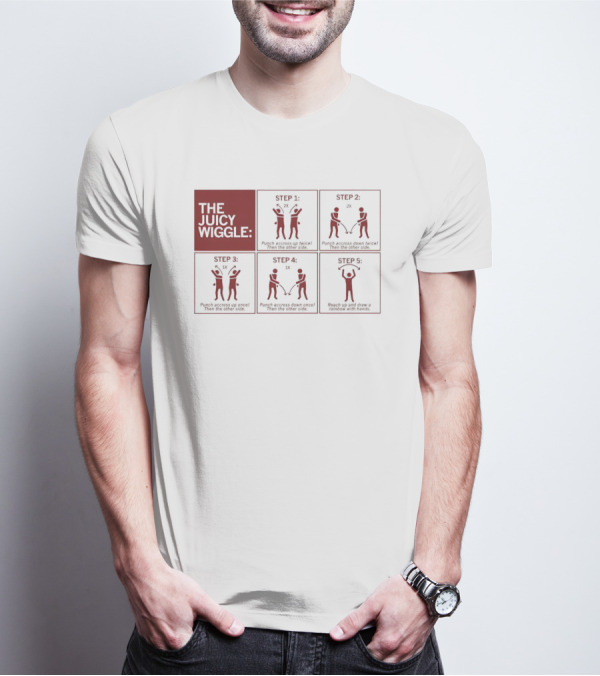 The Juicy Wiggle Five Step Dance Moves Instruction Guide T-Shirt