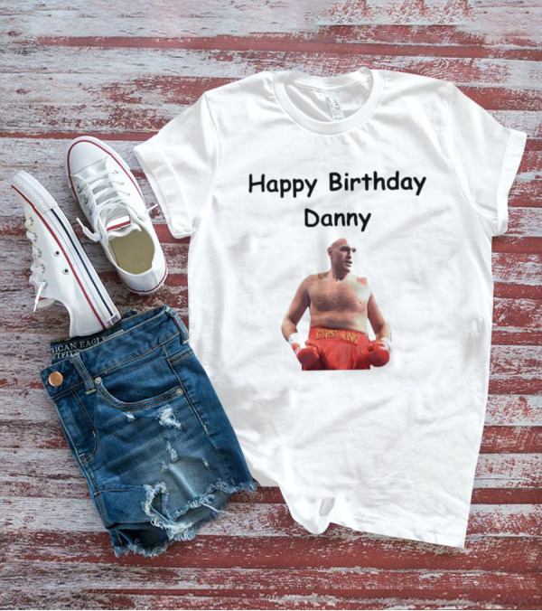 Happy Birthday Danny Boxing Champion T-Shirt