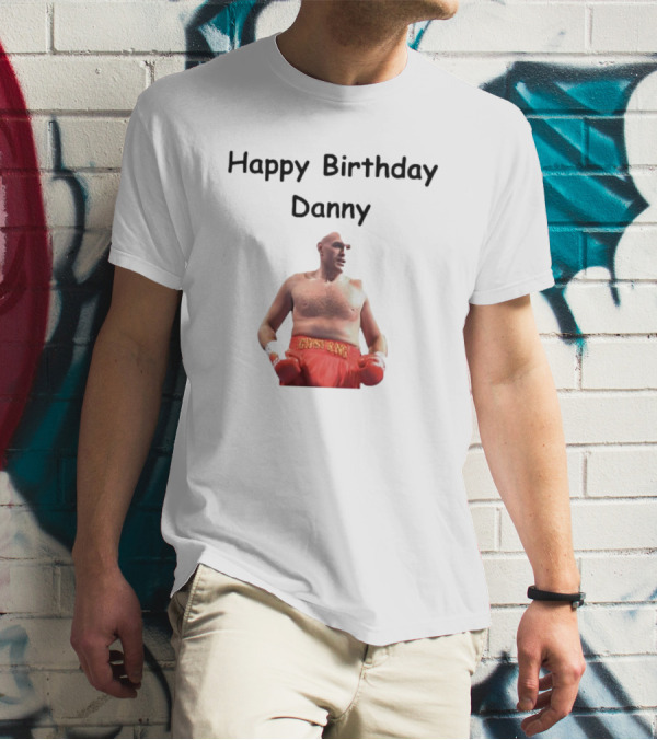 Happy Birthday Danny Boxing Champion T-Shirt