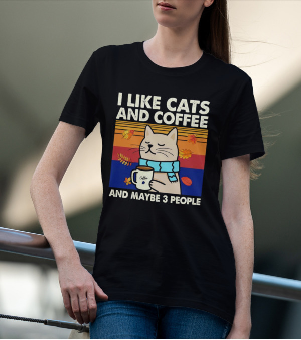 Trending I Like Cats And Coffee And Maybe 3 People Vintage Retro Autumn Cat With Coffee Mug T-Shirt