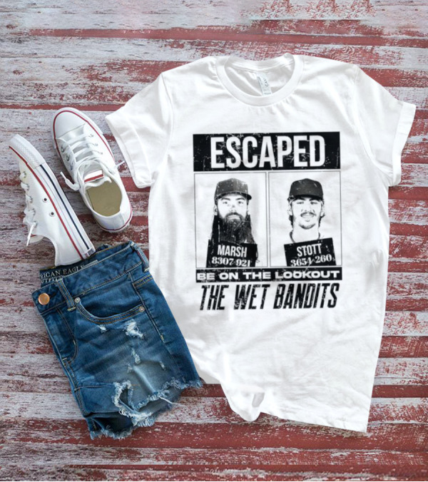 Escaped Be On The Lookout Wet Bandits Marsh Stott T-Shirt