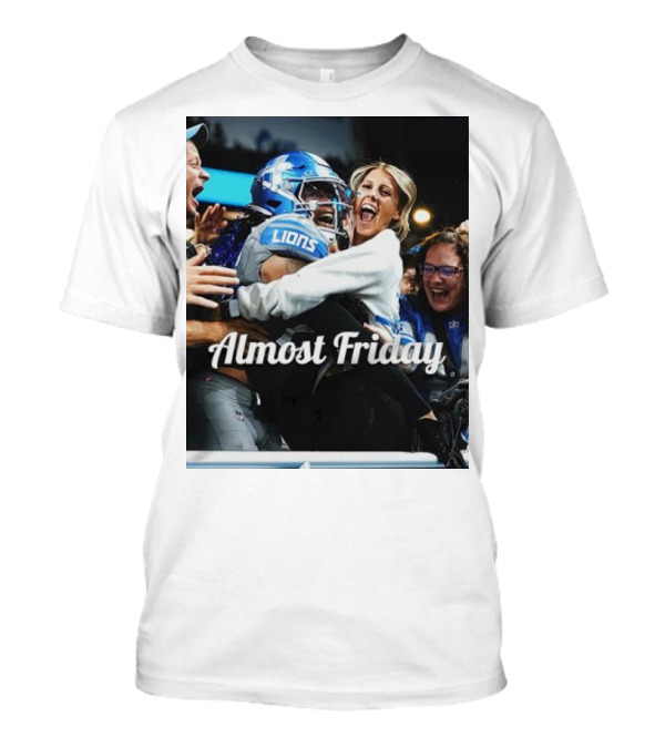 Almost Friday Lions Celebration Hug T-Shirt