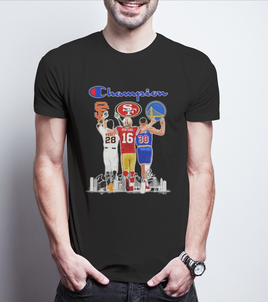 Champion San Francisco Posey Montana Curry Giants 49ers Warriors T-Shirt