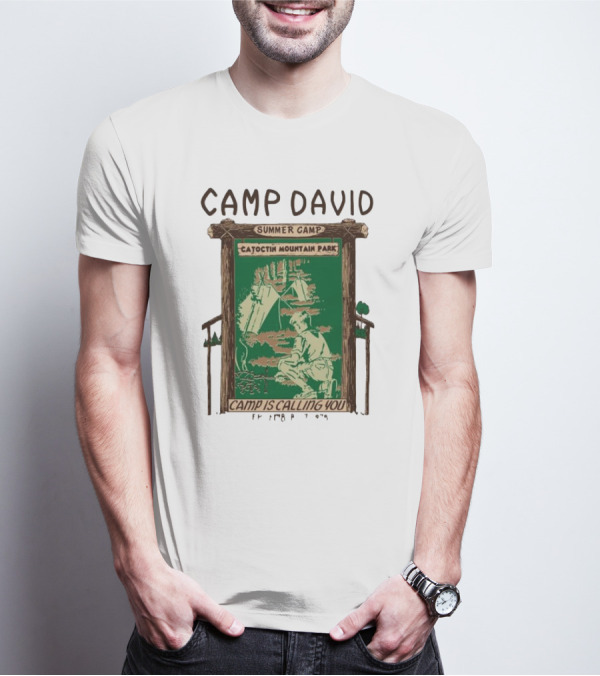Camp David Summer Camp Catoctin Mountain Park Camp Is Calling You T-Shirt