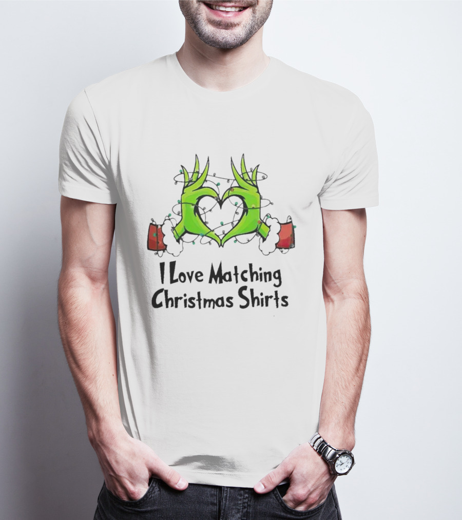 Grinch Hands Heart I Love Matching Christmas T-Shirt