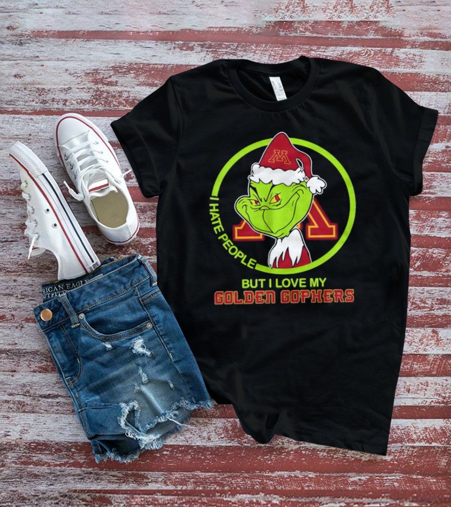 Grinch I Hate People But I Love My Minnesota Golden Gophers T-Shirt