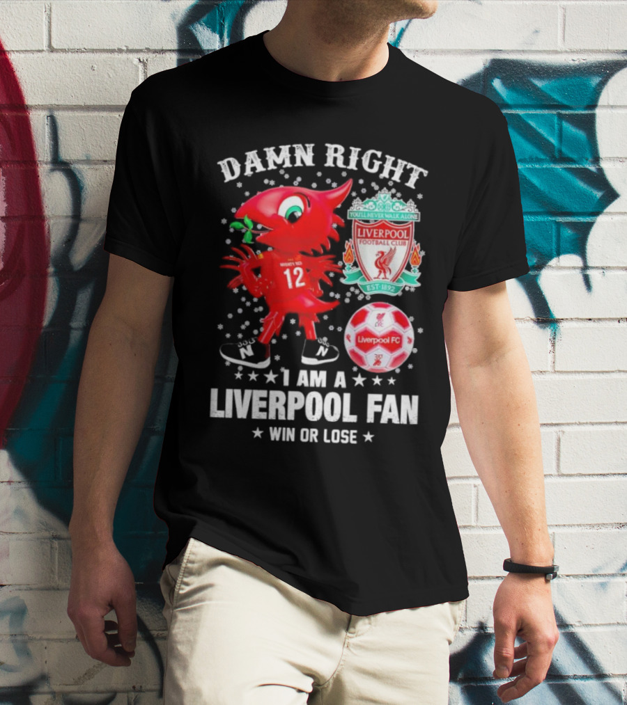 Damn Right I Am A Liverpool Fan Win Or Lose Mighty Red Snowflakes Liverpool FC Football Club Est 1892 T-Shirt