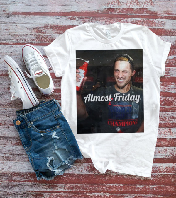 Almost Friday World Series Champions T-Shirt
