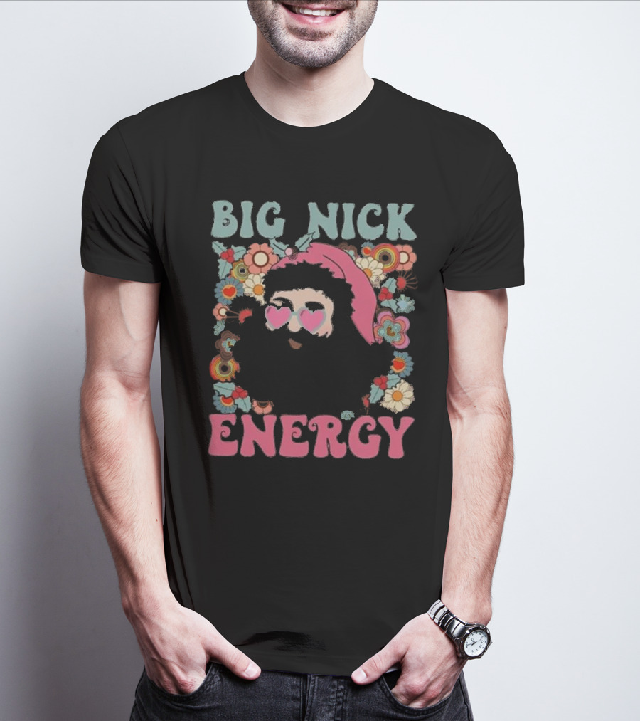 Big Nick Energy Merry Christmas Party Funny Santa With Flowers And Heart Sunglasses T-Shirt