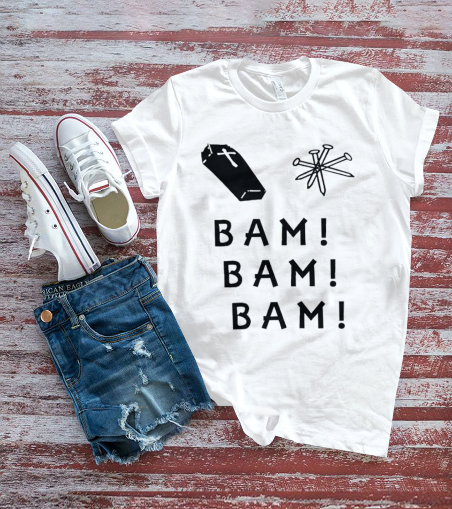 Dave Bussberg Coffin Nails Bam Bam Bam T-Shirt