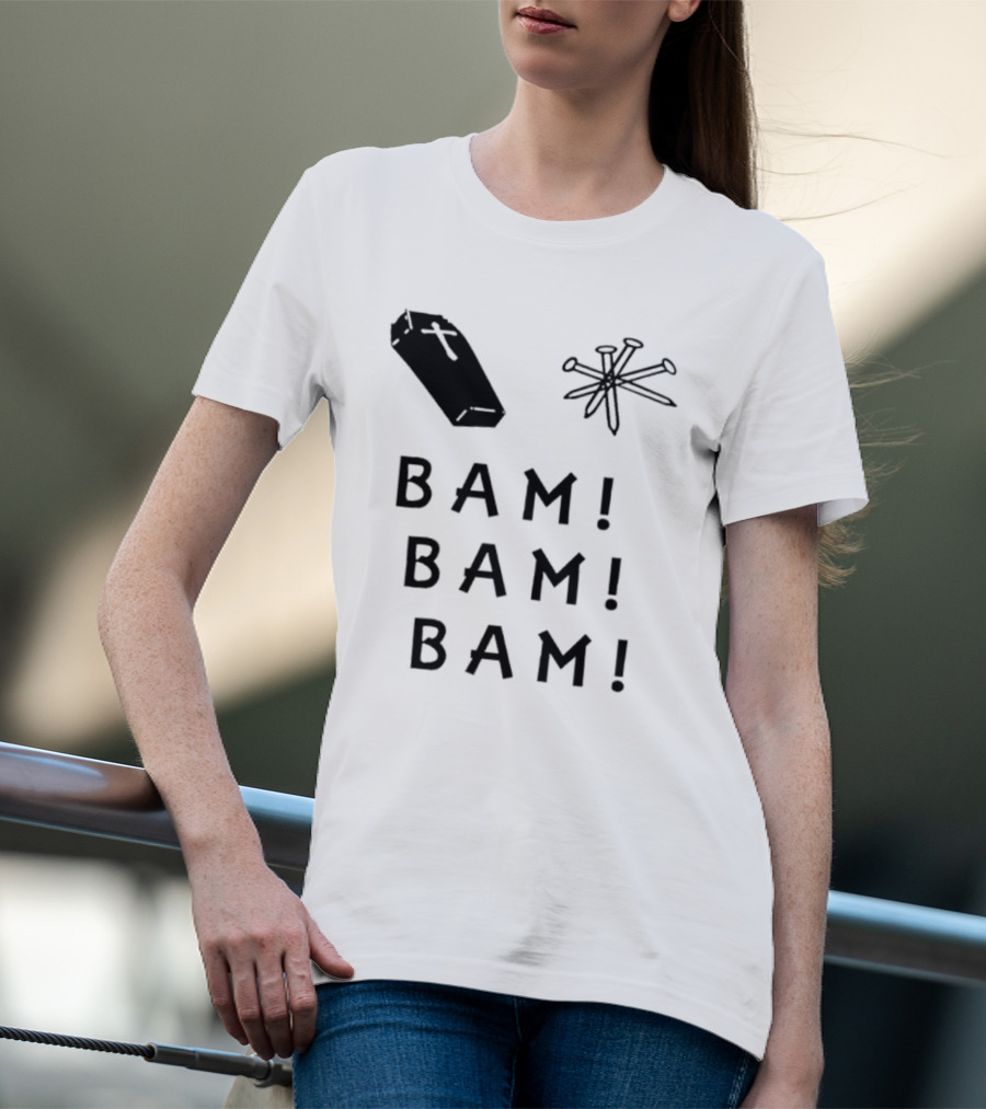 Dave Bussberg Coffin Nails Bam Bam Bam T-Shirt