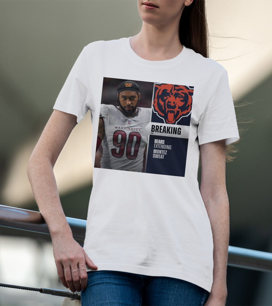 Washington Football Player Montez Sweat Trade To Bears Confirmed T-Shirt