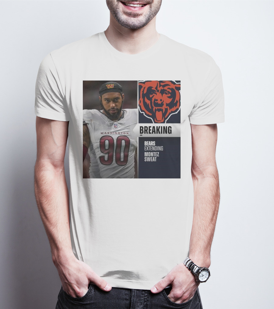 Washington Football Player Montez Sweat Trade To Bears Confirmed T-Shirt