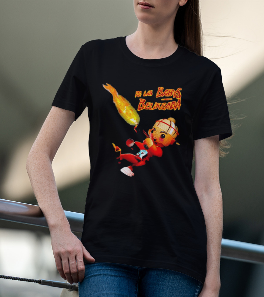 Pa Las Babys Belikeada Flame Throwing Anime Character T-Shirt